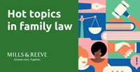 Hot topics in family law